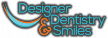 Designer Dentistry & Smiles