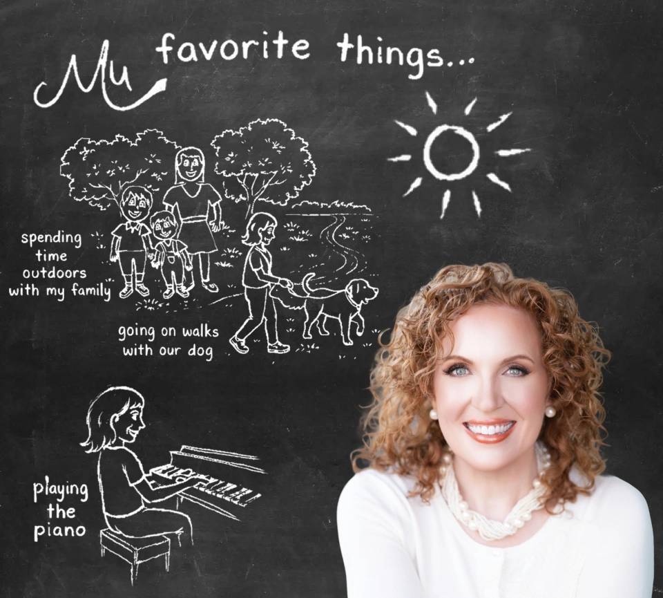 Woman smiling next to chalkboard listing favorite things including family, sunshine, walks, and playing piano.